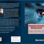Strategic Security Management, Modern Philosophy And Hidden Keys Of Success